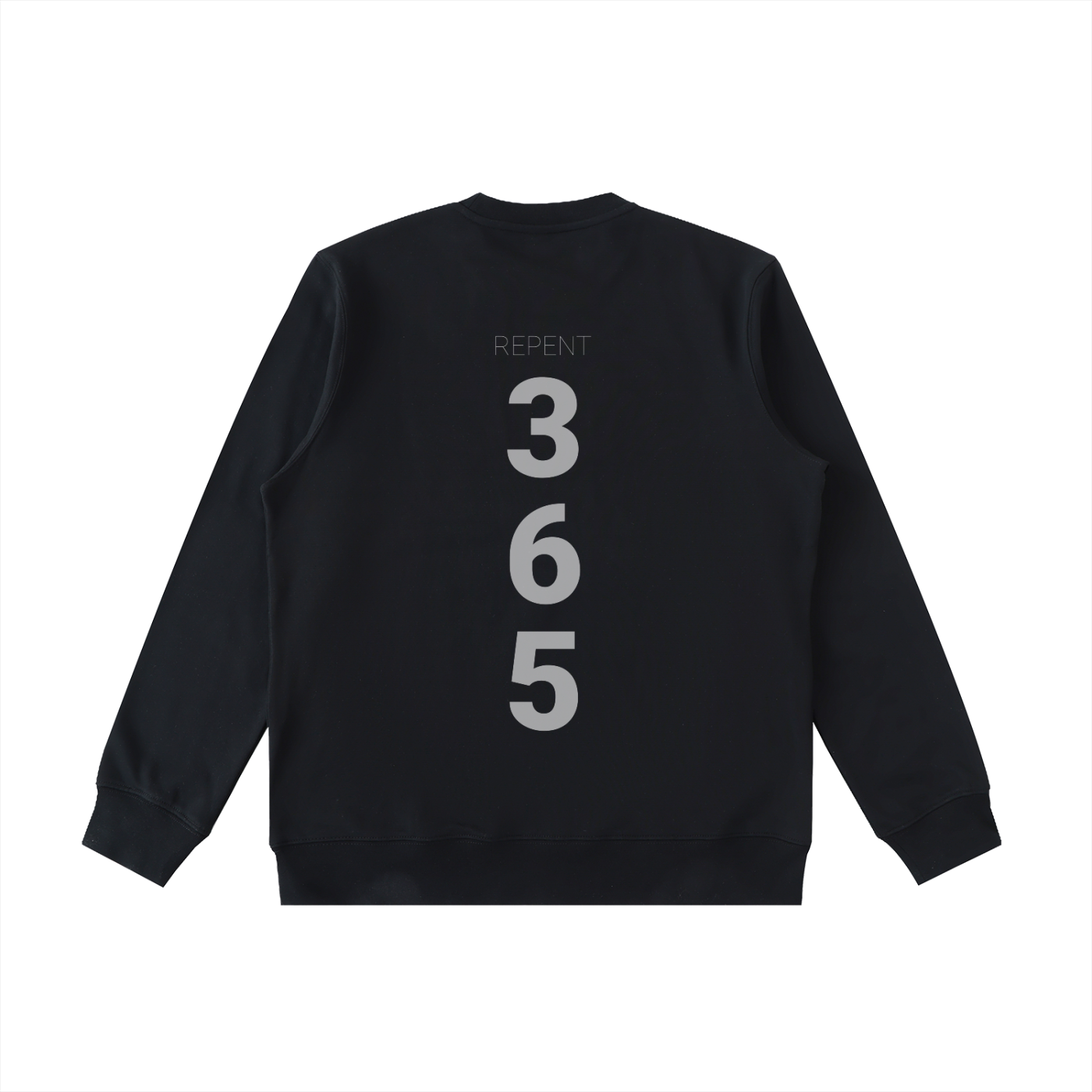 REPENT365 HEAVY SWEATSHIRT